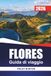 FLORES Guida di viaggio 2026: Pianificazione pratica per i visitatori alla prima volta di Komodo, villaggi locali e spiagge nascoste