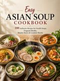 Easy Asian Soup Cookbook