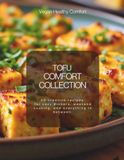 The Tofu Comfort Collection - 30 Cozy & Creative Tofu Recipes