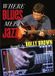 Sonic Rendezvous Rolly Brown Where Blues Meets Jazz (DVD)