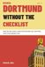Dortmund Without the Checklist: How the city works, where Dortmunders go, and what other travel guides miss