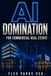 AI Domination For Commercial Real Estate: A Practical Playbook for Brokers, Investors, and Developers