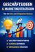 Geschäftsideen & Marketingstrategien: Von der Idee zum Erfolgreichen Business
