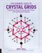 Ultimate Fair Winds Press The Ultimate Guide to Crystal Grids