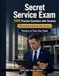 Secret Service Exam | 1000 Annotated MCQs for Certification: Protective intelligence, access control, threat assessment and secure transport procedures for focused certification preparation