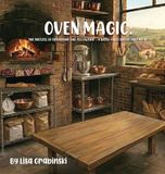 Oven Magic Oven Magic: The Pretzel Of Friendship And Fellowship - A Wood-Fired Bread Adventure