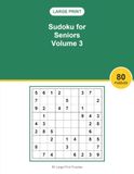 Large Print Sudoku for Seniors Volume 3: 80 Sudoku Puzzles in Big Print | Fun and Relaxing Brain Games for Adults and Seniors, a Great Gift Idea