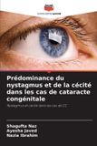 Prédominance Editions Notre Savoir Prédominance du nystagmus et de la cécité dans les cas de cataracte congénitale