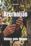 Azerbaijão: Libri GmbH Wines of the World- Azerbaijão Paperback