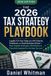 THE Independently Published The 2026 Tax Strategy Playbook
