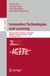 Innovative Springer Nature Innovative Technologies and Learning: 9th International Conference, ICITL 2026, Ljubljana, Slovenia, August 4–6, 2026, Proceedings, Part II: 16842 Paperback