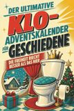 Der ultimative Klo-Adventskalender für Geschiedene: Die Freiheit riecht besser als das hier. Lustiges Geschenk für Weihnachten und Advent