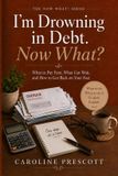 I’m Libri GmbH I'm Drowning in Debt. Now What? Paperback