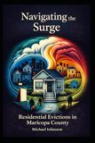 Navigating the Surge: Residential Evictions in Maricopa County