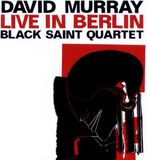 Sonic Rendezvous David Murray & Black Saint Quartet - Live In Berlin (CD)