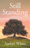 Still Libri GmbH Still Standing: A Memoir