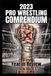 Pro Wrestling Compendium: 2023 Year in Review: CM Punk's firing & hiring, match of the year machines, and heartbreaking goodbyes
