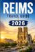 Reims travel guide 2026
