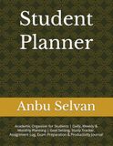 Student Planner: Academic Organizer for Students | Daily, Weekly & Monthly Planning | Goal Setting, Study Tracker, Assignment Log, Exam Preparation & Productivity Journal