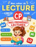 Mon cahier de LECTURE CP: 35 histoires courtes · Premières lectures pour apprendre à lire · Compréhension de texte du CP au CE1 · 6-8 ans