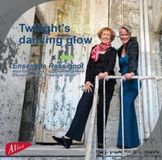 Brilliant Classics Ensemble Rossignol - Twilight's Dancing Glow (CD)