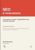SEO w Twoim biznesie: Jak kupować, oceniać i rozwijać SEO, żeby wspierało sprzedaż
