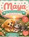 Maya – Mein Hund & Katze Ausmalbuch: Kreativer Malspaß mit niedlichen Hunden und Katzen