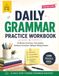 Daily Grammar Practice Workbook for High School: 10-Minute Grammar, Punctuation, Sentence Correction, Editing & Writing Practice for Grades 9-12
