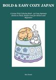 BOLD & EASY COZY JAPAN: A Large Print Coloring Book