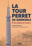 La tour Perret: D'un siècle à l'autre