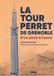 La tour Perret: D'un siècle à l'autre
