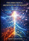 The Directional Architecture of Reality: Volume III — Ethical Coherence