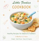 Little Foodies Cookbook: Little Foodies Cookbook