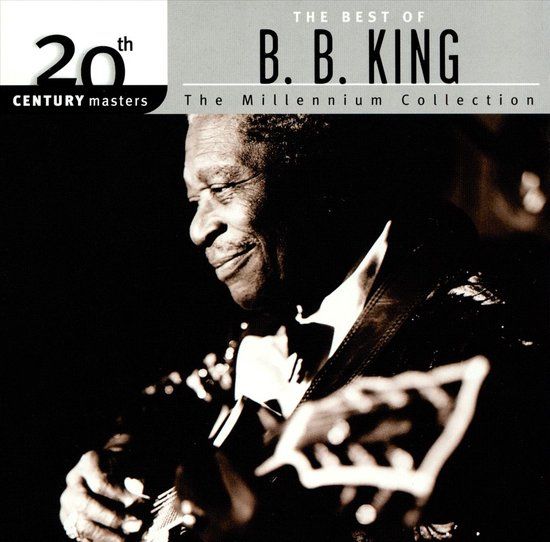 20th Century Masters: The Millennium Collection... - B.B. King - CD