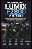 Panasonic Lumix FZ80D User Guide