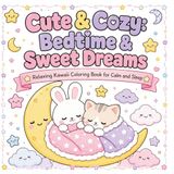 Cute & Cozy Bedtime & Sweet Dreams Coloring Book for Adults and Kids