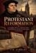 The Independently Published The Protestant Reformation: A Complete History of Martin Luther, Church Reform, and the Transformation of Christianity