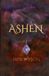 Ashen: Destroyed Universe Press The Destroyed Trilogy- Ashen Paperback