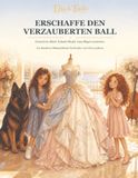 Elia & Fado: Erschaffe den verzauberten Ball: Ein kreatives Mitmachbuch für Kinder von 6 bis 9 Jahren