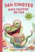 365 +1 chistes para partirse de risa: El libro de chistes cortos para niños de 6 a 8 años | Humor sano y sin pantallas para reír en familia, leer solos y regalar (letra grande, fácil de leer)