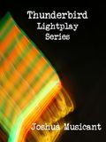 Thunderbird Lightplay Series