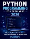 Python Independently Published Python Programming for Beginners 2026 Paperback