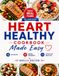 Heart Healthy Cookbook Made Easy