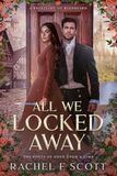 All The Poets of Once Upon a Time All We Locked Away: A Fairytale Retelling of Bluebeard