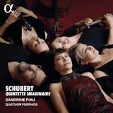 Schubert: Sandrine Piau, Quatuor Psophos - Schubert: Quintette Imaginaire (CD)