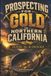 Prospecting Libri GmbH Prospecting For Gold In Northern California