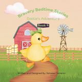 Bravery Bedtime Stories: Dottie's Adventure