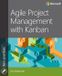 Agile Microsoft Press,U.S. Agile Project Management With Kanban Paperback