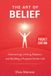 The Libri GmbH The Art Of Belief: Overcoming Limiting Patterns and Building a Purpose-Driven Life
