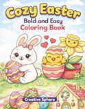 Cozy Easter Bold and Easy Coloring Book